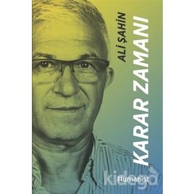 Karar Zamanı: Hayatının Mimarı Bir Girişimcinin Hikayesi - Ali Şahin