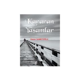 Kararan Yaşamlar Miras Yayınları