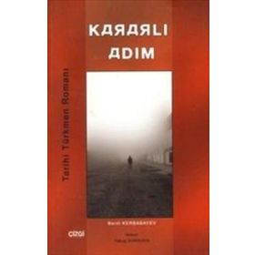 KARARLI ADIM - BERDI KARBABAYEV