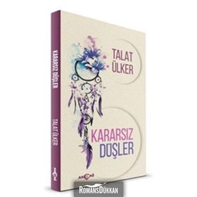 Kararsız Düşler - Talat Ülker