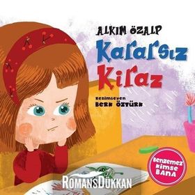 Kararsız Kiraz - Benzemez Kimse Bana - Alkım Özalp