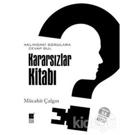 KARARSIZLARA CEVAPLAR KITABI - KOLEKTIF