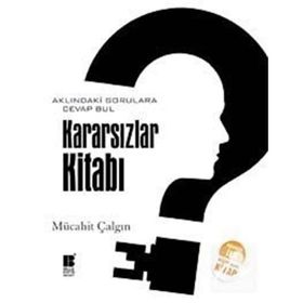 KARARSIZLARA CEVAPLAR KITABI - KOLEKTIF