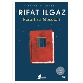 KARARTMA GECELERI - RIFAT ILGAZ