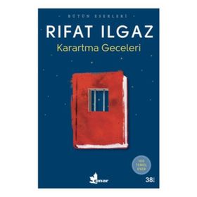 KARARTMA GECELERI - RIFAT ILGAZ