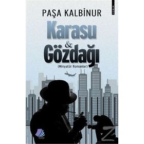 Karasu ve Gözdağı - Paşa Kalbinur