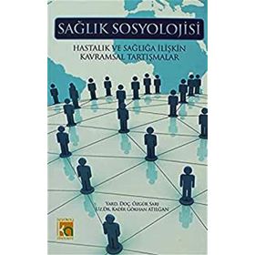 Karatay Akademi Yayınları Sağlık Sosyolojisi