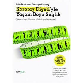 Karatay Diyeti'yle Yaşam Boyu Sağlık - Canan Efendigil Karatay