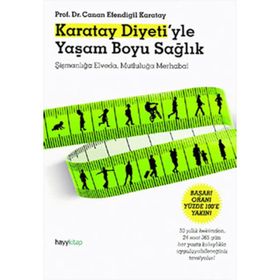 Karatay Diyeti'yle Yaşam Boyu Sağlık - Canan Efendigil Karatay