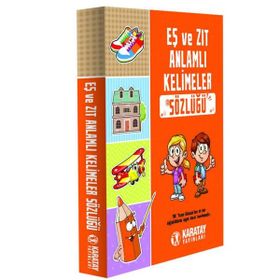 Karatay Eş Ve Zıt Anlamlı Kelimeler Sözlüğü - Kollektif