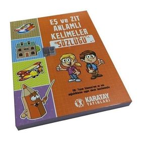 Karatay Eş Ve Zıt Anlamlı Kelimeler Sözlüğü - Kollektif
