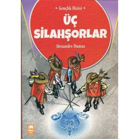 Karatay Gençlik Klasikleri Üç Silahşörler 2018 - Alexandre Dumas Pere
