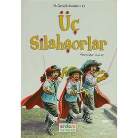Karatay Gençlik Klasikleri Üç Silahşörler 2018 - Alexandre Dumas Pere