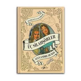 Karatay Gençlik Klasikleri Üç Silahşörler 2018 - Alexandre Dumas Pere