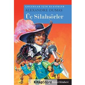 Karatay Gençlik Klasikleri Üç Silahşörler 2018 - Alexandre Dumas Pere
