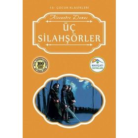 Karatay Gençlik Klasikleri Üç Silahşörler 2018 - Alexandre Dumas Pere