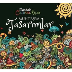 Karatay Yayınları Muhteşem Tasarımlar - Mandala Colouring Relax
