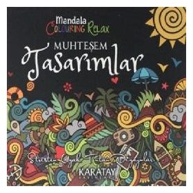 Karatay Yayınları Muhteşem Tasarımlar - Mandala Colouring Relax