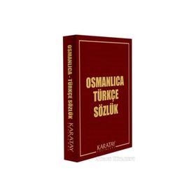 Karatay Yayınları Osmanlıca Türkçe Sözlük