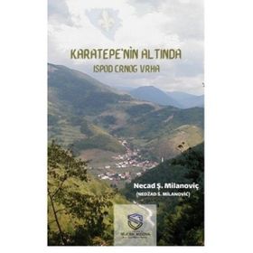 Karatepe'nin Altında - Necad Ş. Milanoviç