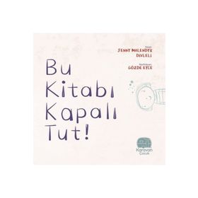 Karavan Çocuk Bu Kitabı Kapalı Tut