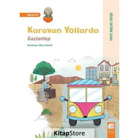Karavan Yollarda - Gaziantep - Gözde Ertürk Kara