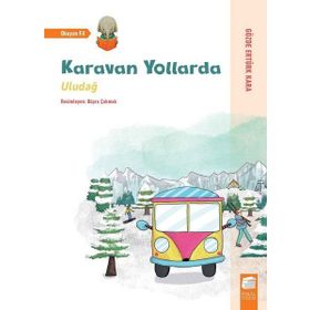 Karavan Yollarda - Uludağ - Gözde Ertürk Kara