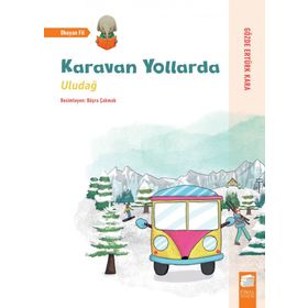 Karavan Yollarda - Uludağ - Gözde Ertürk Kara