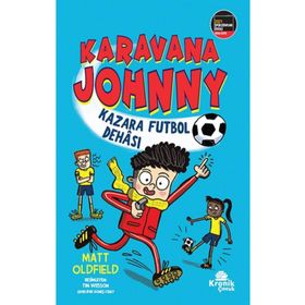 Karavana Johnny Kazara Futbol Dehası Kronik Kitap