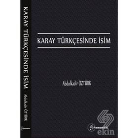 Karay Türkçesinde İsim - Abdulkadir Öztürk