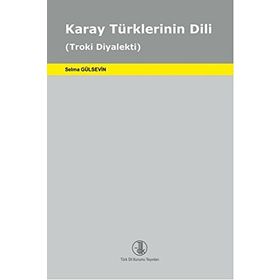 Karay Türklerinin Dili - Selma Gülsevin