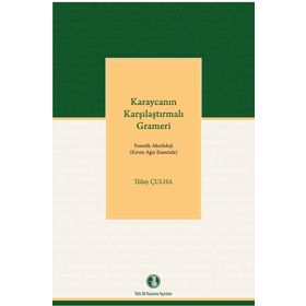 Karaycanın Karşılaştırmalı Grameri - Tülay Çulha