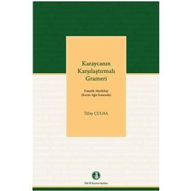Karaycanın Karşılaştırmalı Grameri - Tülay Çulha