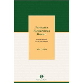 Karaycanın Karşılaştırmalı Grameri - Tülay Çulha