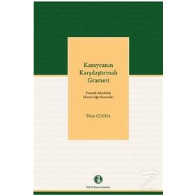 Karaycanın Karşılaştırmalı Grameri - Tülay Çulha