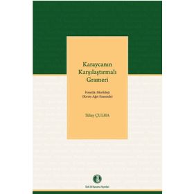 Karaycanın Karşılaştırmalı Grameri - Tülay Çulha