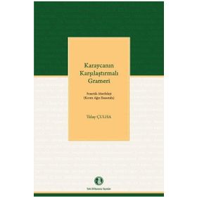 Karaycanın Karşılaştırmalı Grameri - Tülay Çulha