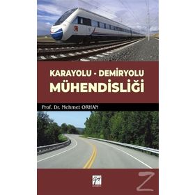 Karayolu - Demiryolu Mühendisliği - Mehmet Orhan