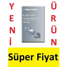 KARAYOLU MÜHENDİSLİĞİ - NADIR YAYLA