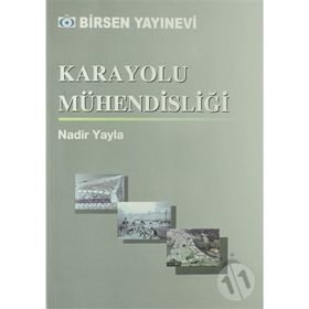 KARAYOLU MÜHENDİSLİĞİ - NADIR YAYLA