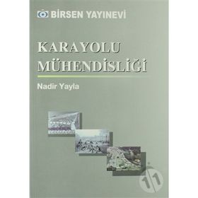 KARAYOLU MÜHENDİSLİĞİ - NADIR YAYLA