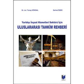KARAYOLU TAŞIMACILIK HUKUKU - TUNAY KÖKSAL;HAKAN BEZGINLI