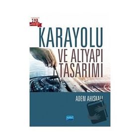 Karayolu ve Altyapı Tasarımı - Adem Ahıskalı