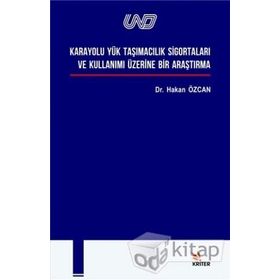 Karayolu Yük Taşımacılık Sigortaları ve Kullanımı - Hakan Özcan