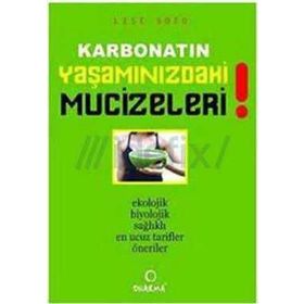 KARBONATIN YAŞAMINIZDAKİ MUCIZELERI - LISE SOTO