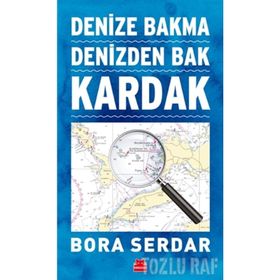 Kardak Denize Bakma Denizden Bak - Bora Serdar