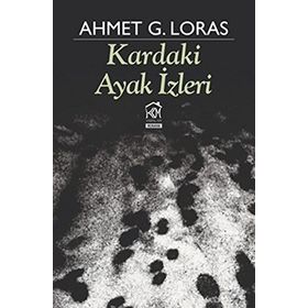 Kardaki Ayak izleri - Ahmet G. Loras