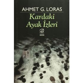 Kardaki Ayak izleri - Ahmet G. Loras