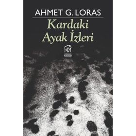 Kardaki Ayak izleri - Ahmet G. Loras