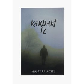 Kardaki İz - Mustafa Aksel